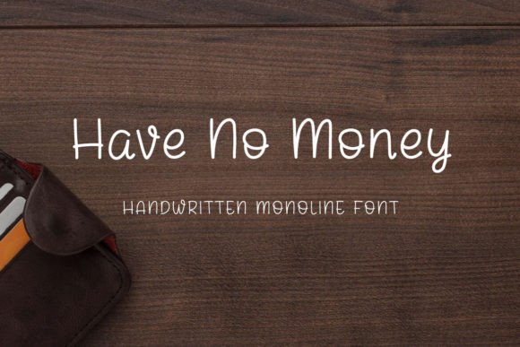 Have No Money Font: A Handwritten Touch That Builds Brand Trust