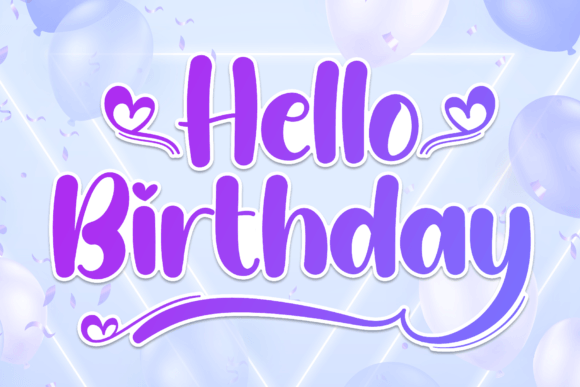 Hello Birthday Font: Handwritten Charm for Crafters & Sellers