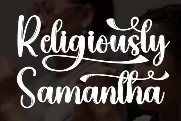 Religiously Samanta: A Handwritten Font That Feels Like a Warm Hello
