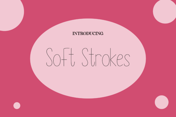 Soft Strokes: A Handwritten Font That Makes Your Brand Feel Human